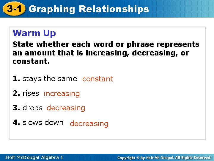 3 -1 Graphing Relationships Warm Up State whether each word or phrase represents an 3 -1 Graphing Relationships Warm Up State whether each word or phrase represents an