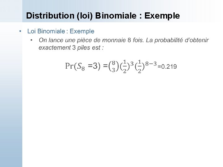 Distribution (loi) Binomiale : Exemple 