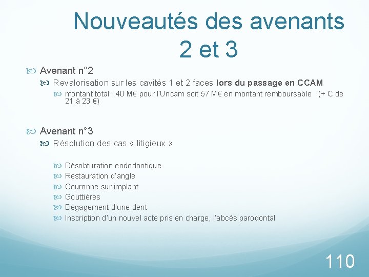 Nouveautés des avenants 2 et 3 Avenant n° 2 Revalorisation sur les cavités 1