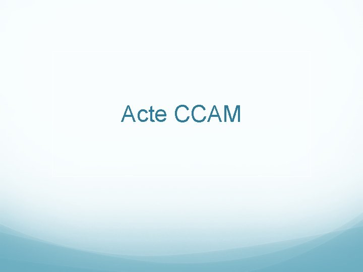 Acte CCAM 