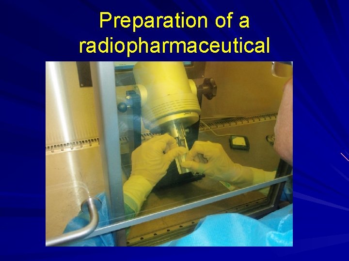 Preparation of a radiopharmaceutical Preparation of a radiopharmaceutical