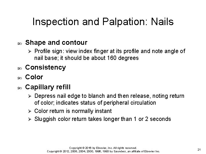 Inspection and Palpation: Nails Shape and contour Ø Profile sign: view index finger at Inspection and Palpation: Nails Shape and contour Ø Profile sign: view index finger at