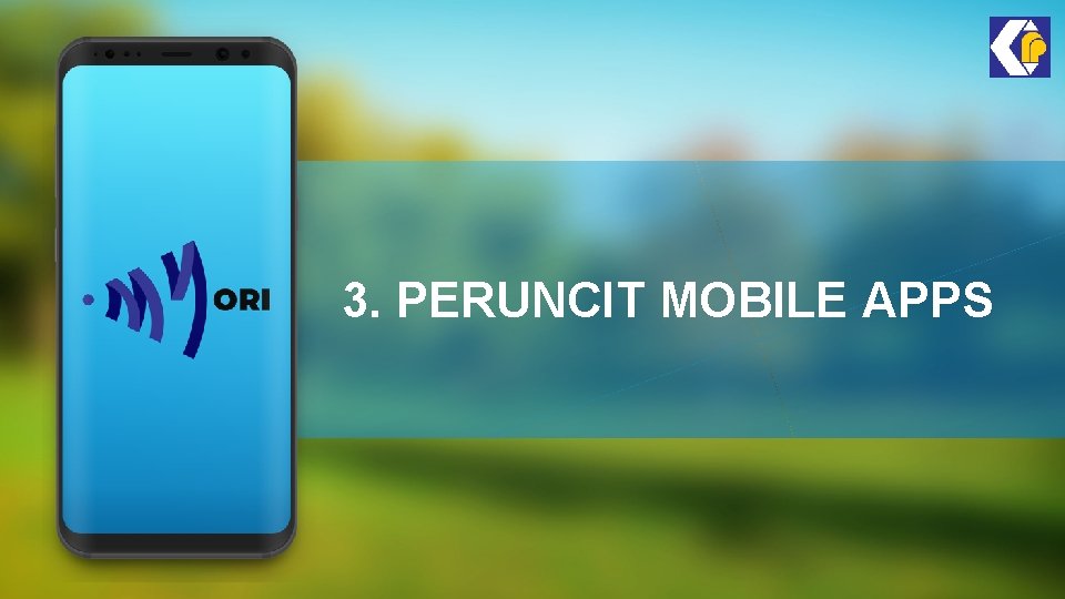 3. PERUNCIT MOBILE APPS 3. PERUNCIT MOBILE APPS