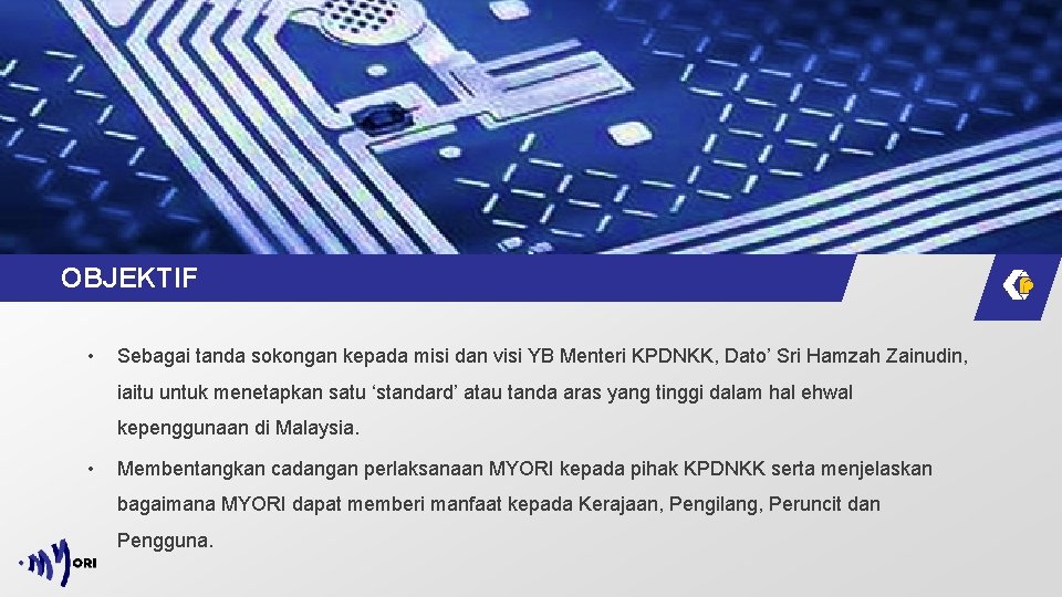 OBJEKTIF • Sebagai tanda sokongan kepada misi dan visi YB Menteri KPDNKK, Dato’ Sri