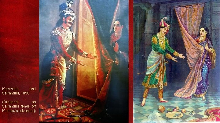 Keechaka and Sairandhri, 1890 (Draupadi as Sairandhri fends off Kichaka's advances) 