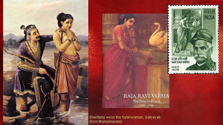 Shantanu woos the fisherwoman, Satyavati (from Mahabharata) 