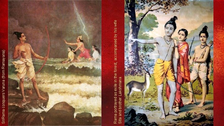 Rama portrayed as exile in the forest, accompanied by his wife Sita and brother