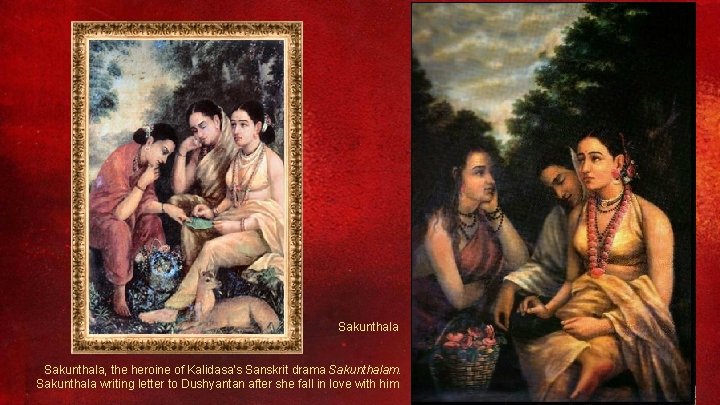 Sakunthala, the heroine of Kalidasa's Sanskrit drama Sakunthalam. Sakunthala writing letter to Dushyantan after