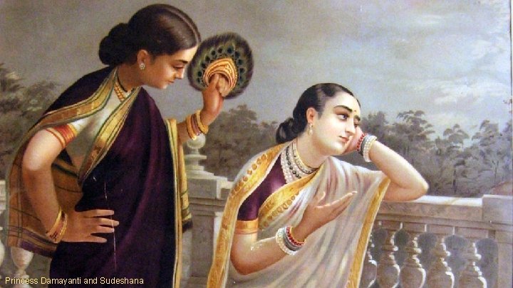 Princess Damayanti and Sudeshana 