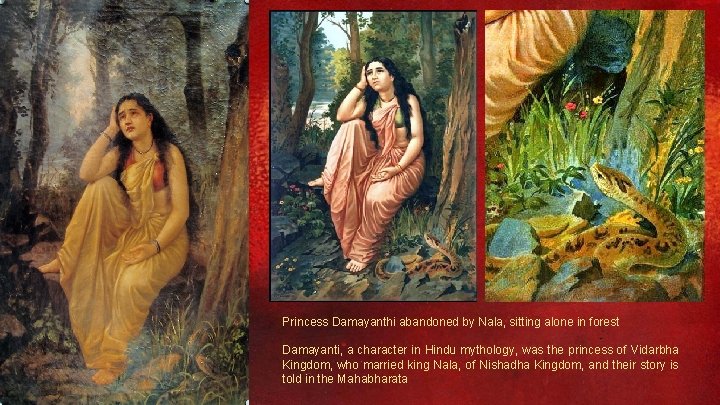 Princess Damayanthi abandoned by Nala, sitting alone in forest Damayanti, a character in Hindu