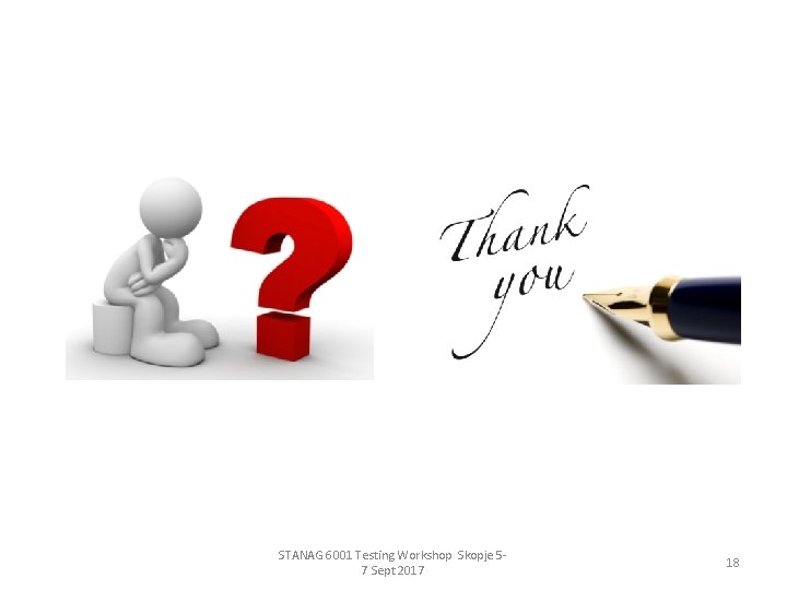 STANAG 6001 Testing Workshop Skopje 57 Sept 2017 18 
