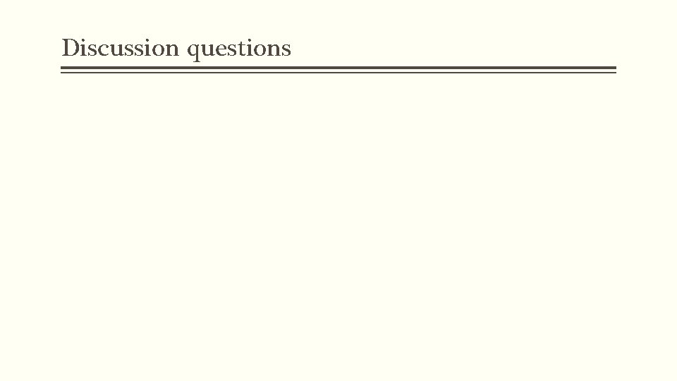 Discussion questions Discussion questions