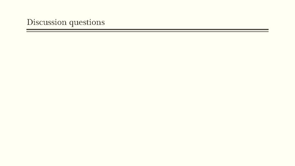 Discussion questions Discussion questions