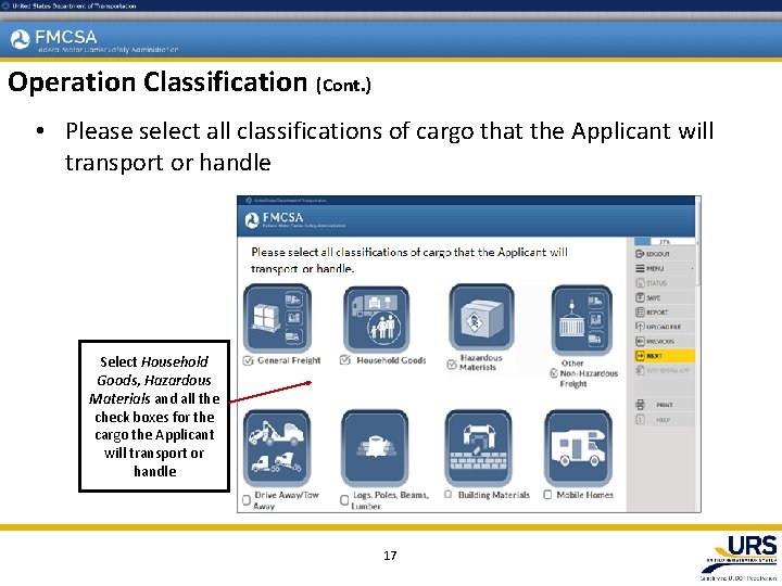 Operation Classification (Cont. ) • Please select all classifications of cargo that the Applicant