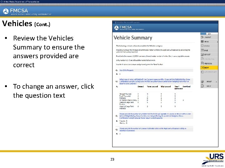 Vehicles (Cont. ) • Review the Vehicles Summary to ensure the answers provided are