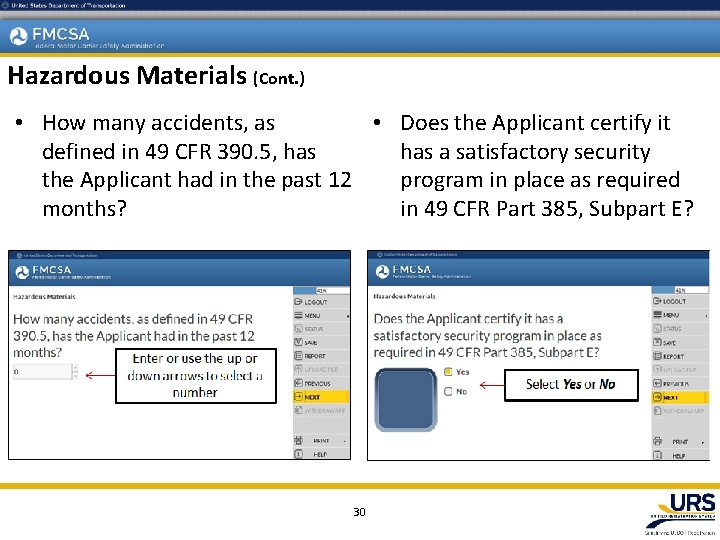 Hazardous Materials (Cont. ) • Does the Applicant certify it • How many accidents,