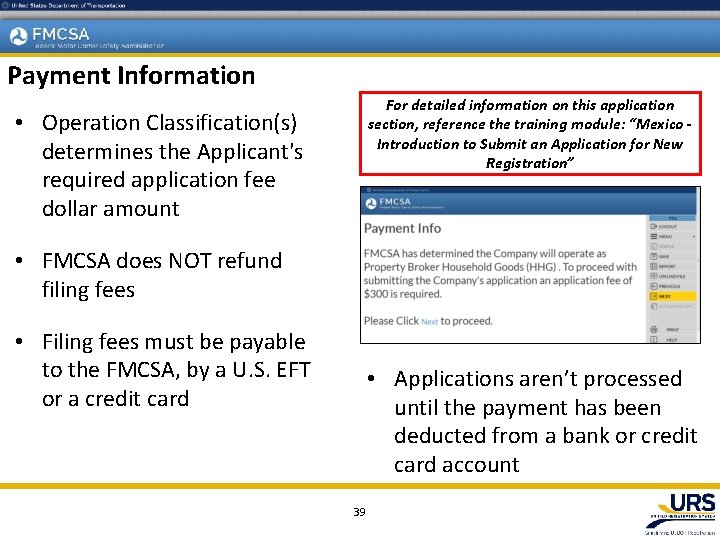 Payment Information For detailed information on this application section, reference the training module: “Mexico