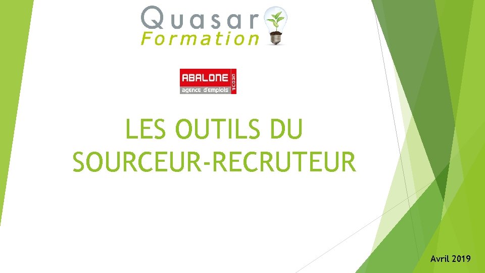 LES OUTILS DU SOURCEUR-RECRUTEUR Avril 2019 