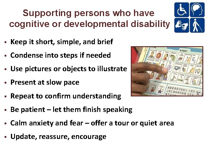 Supporting persons who have cognitive or developmental disability Keep it short, simple, and brief