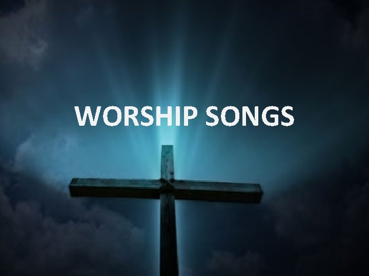 WORSHIP SONGS 