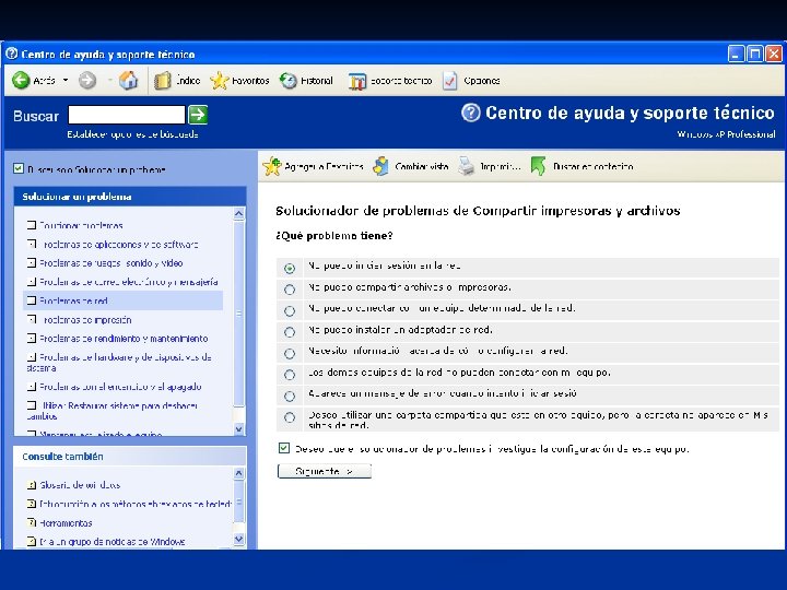 2. 6 Ayuda y soporte técnico C. El solucionador de problemas Para utilizar el