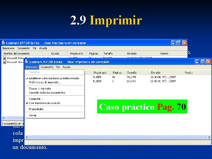 2. 9 Imprimir B. El control de la impresión Existen aspectos de la impresión