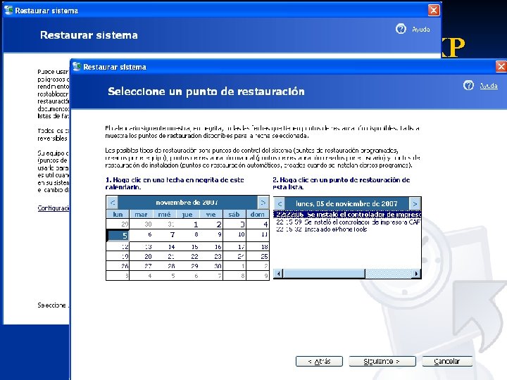 2. 10 Herramientas de Windows XP Restaurar sistema Esta herramienta se utiliza para volver