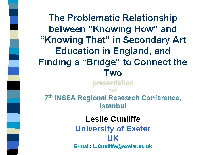 The Problematic Relationship between “Knowing How” and “Knowing That” in Secondary Art Education in