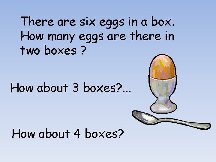 There are six eggs in a box. How many eggs are there in two