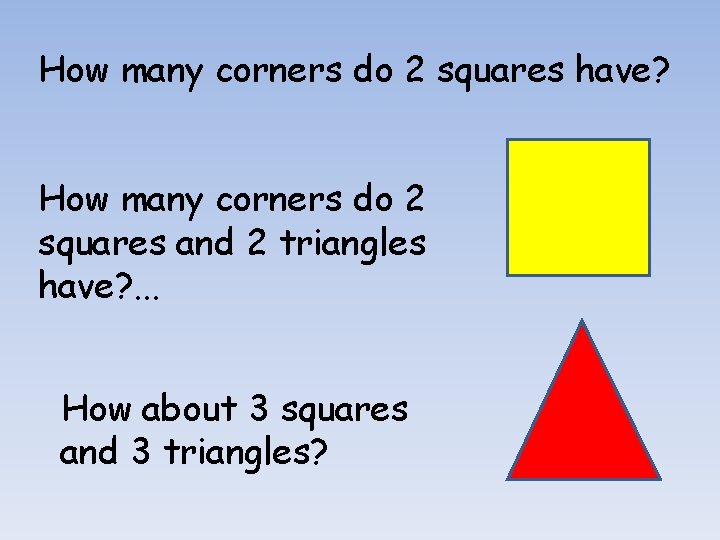 How many corners do 2 squares have? How many corners do 2 squares and