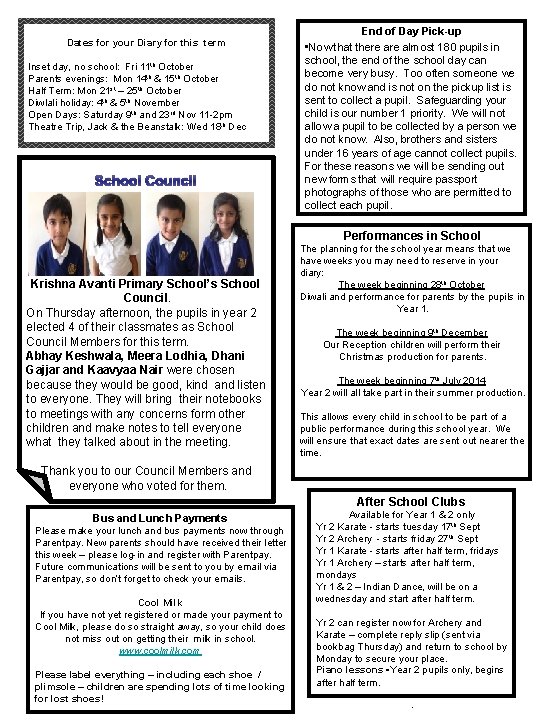 Dates for your Diary for this term Inset day, no school: Fri 11 th