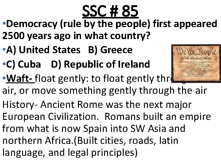 SSC # 85 • Democracy (rule by the people) first appeared 2500 years ago