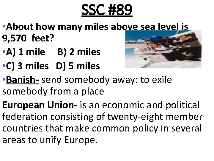 SSC #89 • About how many miles above sea level is 9, 570 feet?