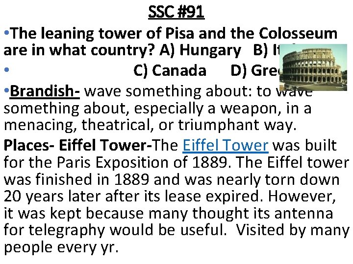 SSC #91 • The leaning tower of Pisa and the Colosseum are in what