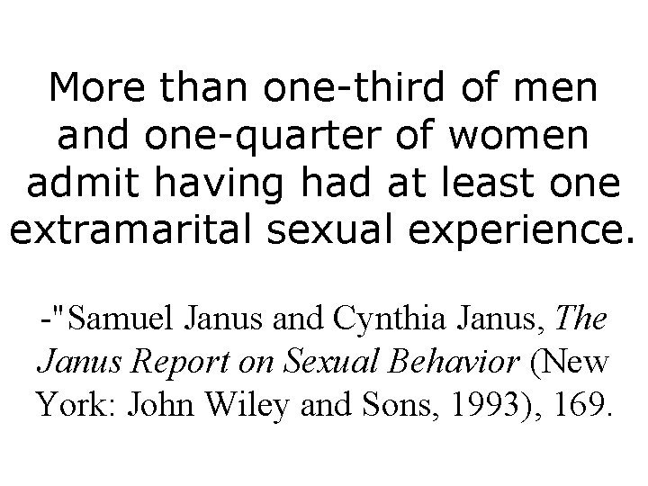 More than one-third of men and one-quarter of women admit having had at least