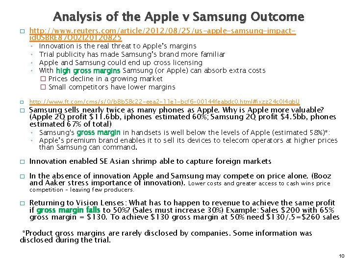 Analysis of the Apple v Samsung Outcome � � � http: //www. reuters. com/article/2012/08/25/us-apple-samsung-impactid.