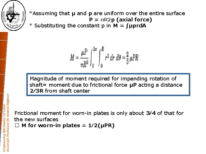Engineering Mechanics of Static Assistant Professor Dr Ahmed Majhool *Assuming that μ and p