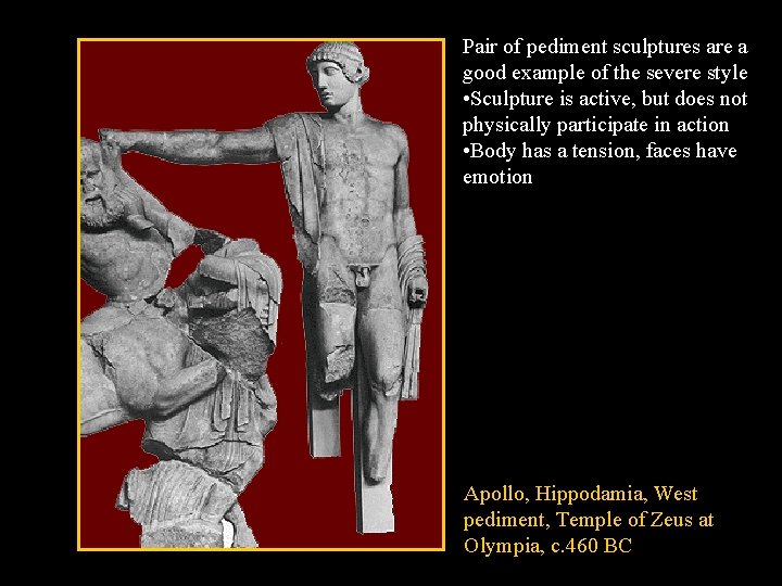 Pair of pediment sculptures are a good example of the severe style • Sculpture Pair of pediment sculptures are a good example of the severe style • Sculpture