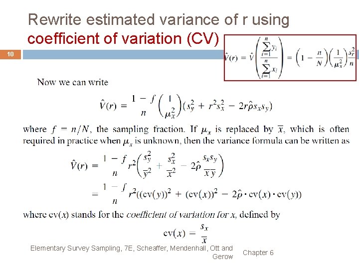 Rewrite estimated variance of r using coefficient of variation (CV) 10 Elementary Survey Sampling,