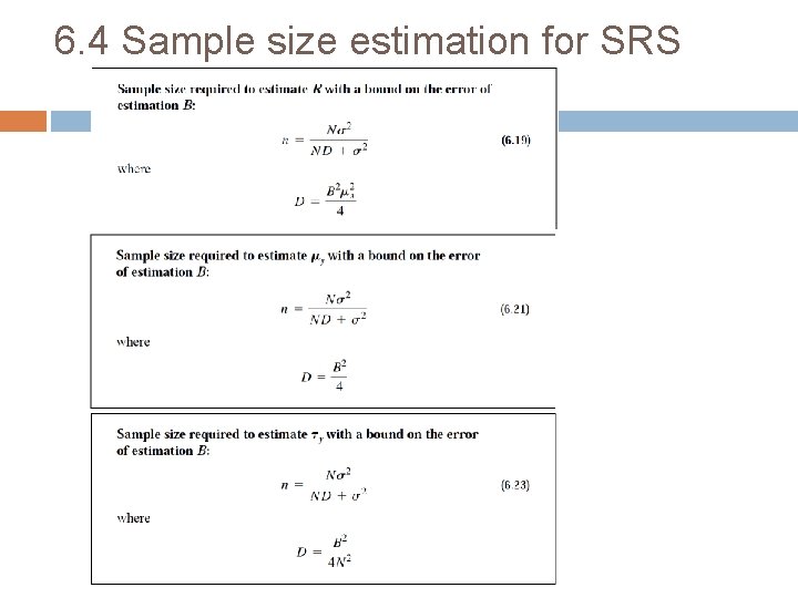 6. 4 Sample size estimation for SRS 