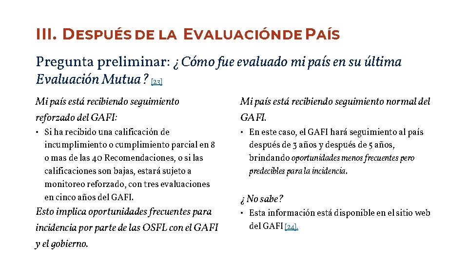 III. D ESPUÉS DE LA E VALUACIÓN DE P AÍS Pregunta preliminar: ¿Cómo fue