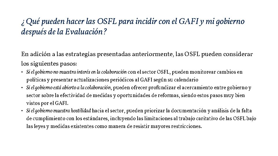 ¿Qué pueden hacer las OSFL para incidir con el GAFI y mi gobierno después