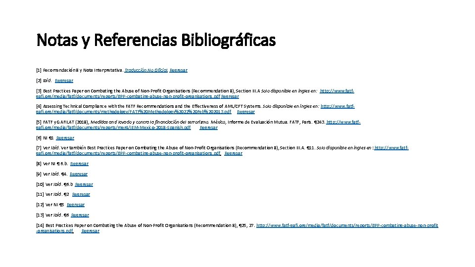Notas y Referencias Bibliográficas [1] Recomendación 8 y Nota Interpretativa. Traducción No Oficial. Regresar