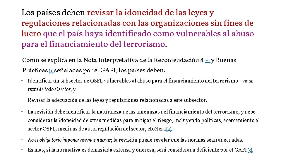 Los países deben revisar la idoneidad de las leyes y regulaciones relacionadas con las