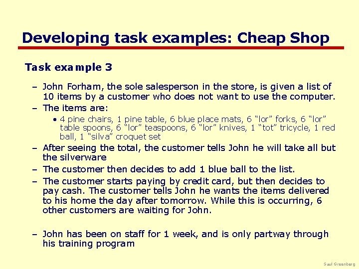 Developing task examples: Cheap Shop Task example 3 – John Forham, the sole salesperson