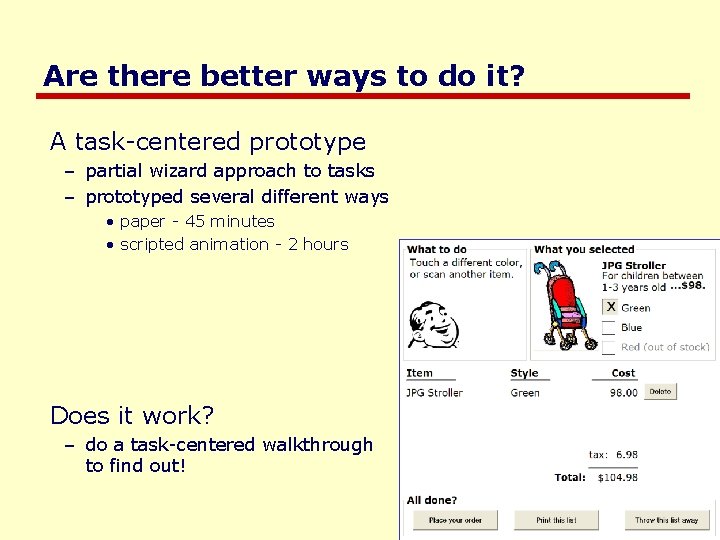 Are there better ways to do it? A task-centered prototype – partial wizard approach