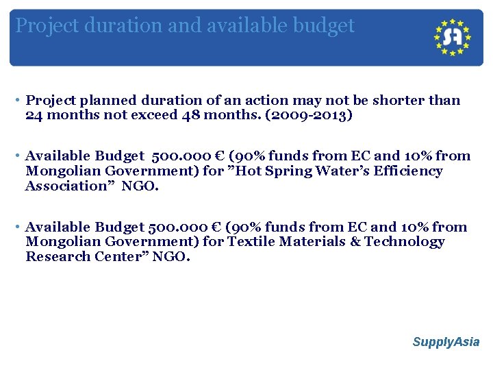 Project duration and available budget • Project planned duration of an action may not