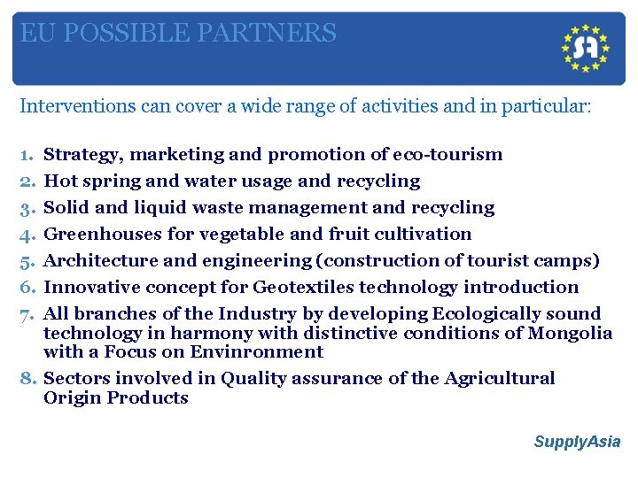 EU POSSIBLE PARTNERS Interventions can cover a wide range of activities and in particular: