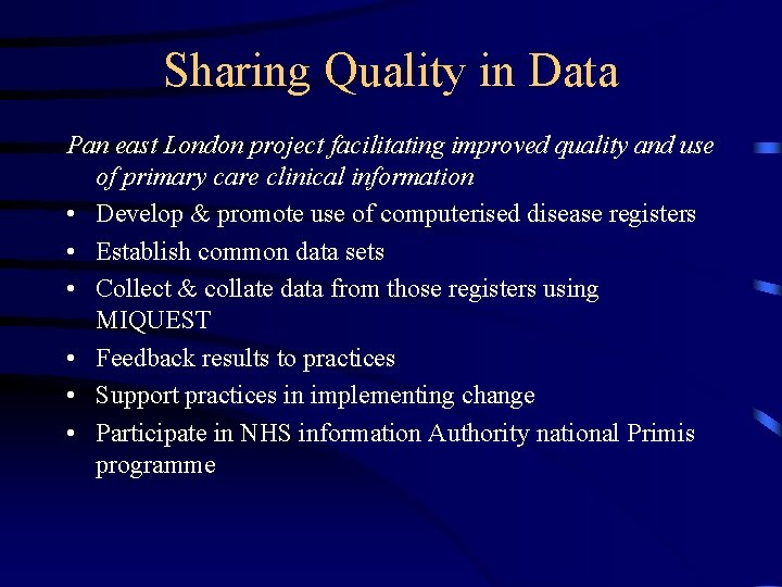 Sharing Quality in Data Pan east London project facilitating improved quality and use of