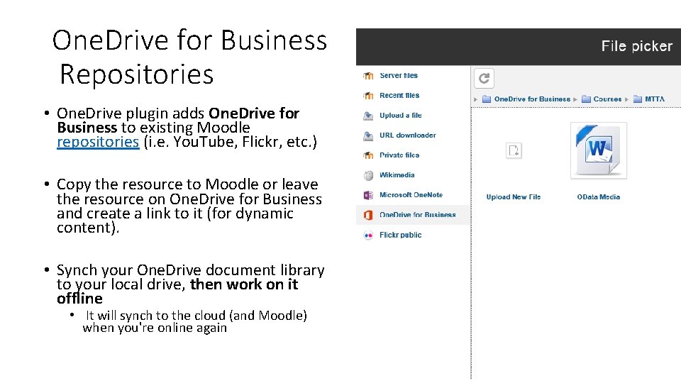 One. Drive for Business Repositories • One. Drive plugin adds One. Drive for Business